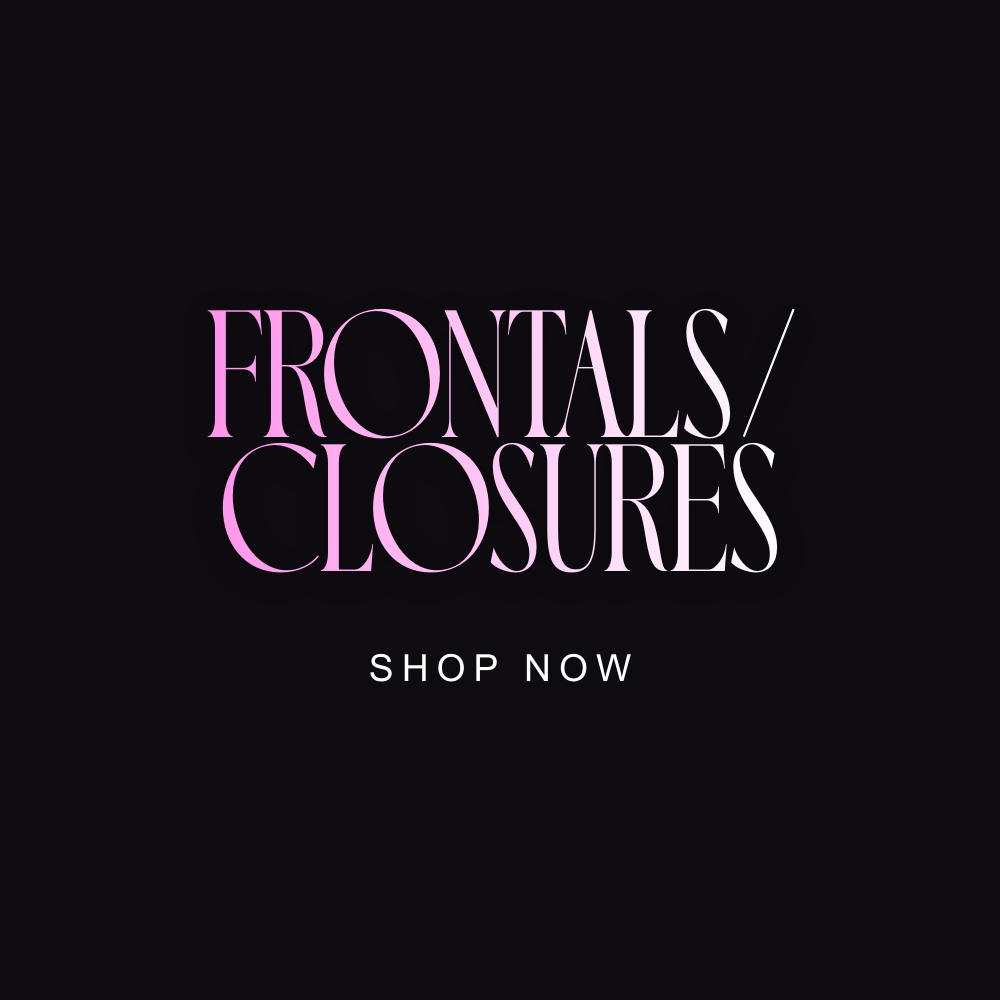Frontals/Closures